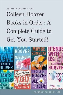 What Order Do I Read Colleen Hoover Books: A Delicate Exploration of a Literary Journey